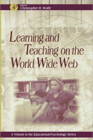 Book Learning and Teaching on the World Wide Web (Volume -) (Educational Psychology, Volume -) free