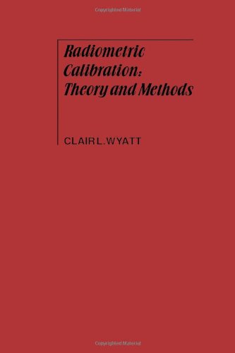 Book Radiometric Calibration: Theory and Methods free