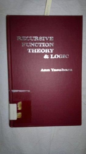Book Recursive Function Theory and Logic (Computer science and applied mathematics) free