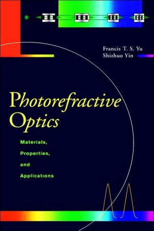 Book Photorefractive Optics: Materials, Properties, and Applications free