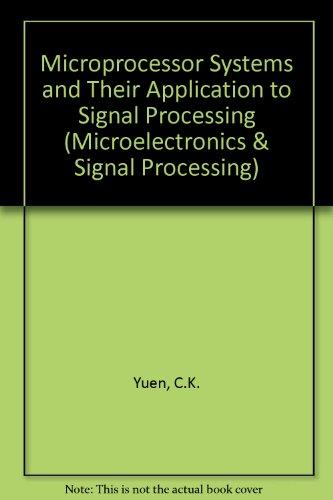 Book Microprocessor Systems and Their Application to Signal Processing (Microelectronics and signal processing) free