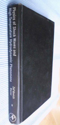 Book Physics of Shock Waves and High Temperature Hydrodynamic Phenomena free