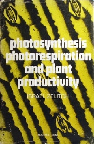 Book Photosynthesis Photorespiration and Plant Productivity free