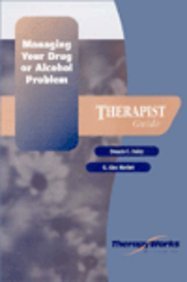 Book Managing Your Drug or Alcohol Problem: Therapist Guide (TherapyWorks) free