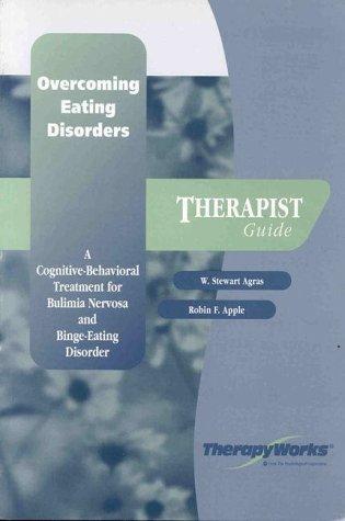 Book Overcoming Eating Disorders : A Cognitive-Behavioral Treatment for Bulimia Nervosa & Binge-Eating (Therapist's Edition) free