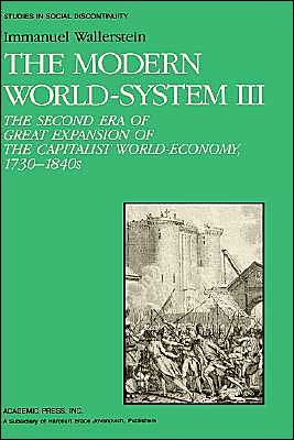 Book The Modern World System III: The Second Era of Great Expansion of the Capitalist World-Economy, 1730s-1840s (Studies in Social Discontinuity) (Studies in Social Discontinuity) free