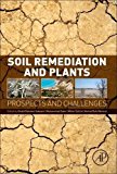 Book Soil Remediation and Plants: Prospects and Challenges free