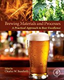 Book Brewing Materials and Processes: A Practical Approach to Beer Excellence free