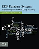 Book RDF Database Systems: Triples Storage and SPARQL Query Processing free