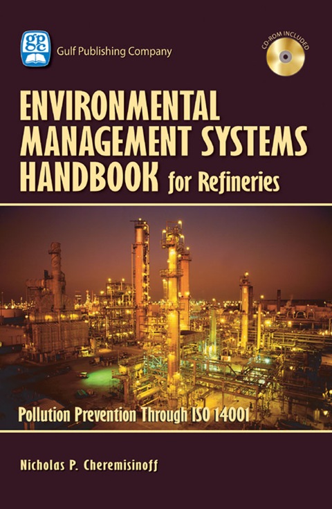 Book Environmental Management Systems Handbook for Refineries: Polution Prevention Through ISO 14001 free