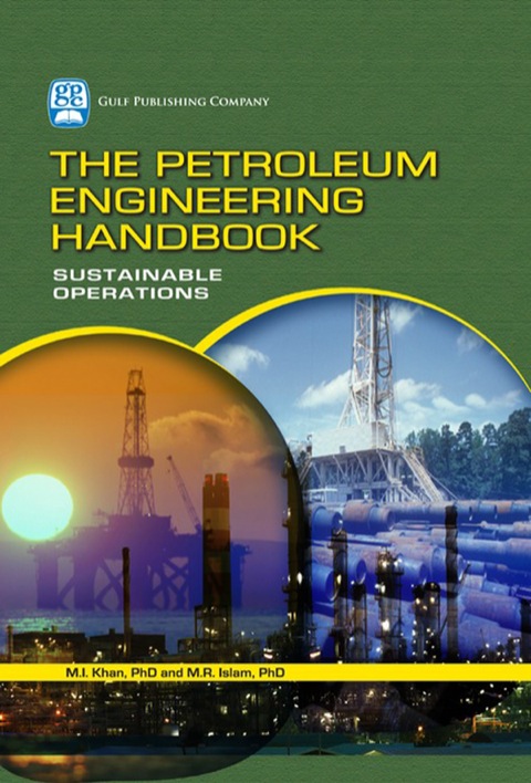 Book The Petroleum Engineering Handbook: Sustainable Operations free
