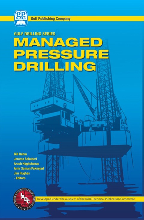 Book Managed Pressure Drilling (Gulf Drilling Guides) free