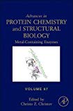 Book Metal-Containing Enzymes (Volume 97) (Advances in Protein Chemistry and Structural Biology, Volume 97) free