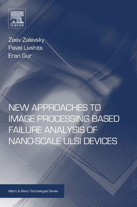Book New Approaches to Image Processing based Failure Analysis of Nano-Scale ULSI Devices free
