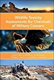 Book Wildlife Toxicity Assessments for Chemicals of Military Concern free