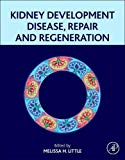 Book Kidney Development, Disease, Repair and Regeneration free