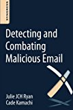 Book Detecting and Combating Malicious Email free