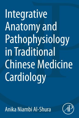 Book Integrative Anatomy and Pathophysiology in TCM Cardiology free