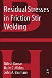 Book Residual Stresses in Friction Stir Welding (Friction Stir Welding and Processing) free