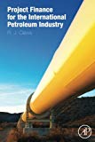 Book Project Finance for the International Petroleum Industry free