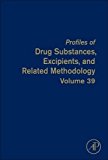 Book Profiles of Drug Substances, Excipients and Related Methodology (Volume 39) free