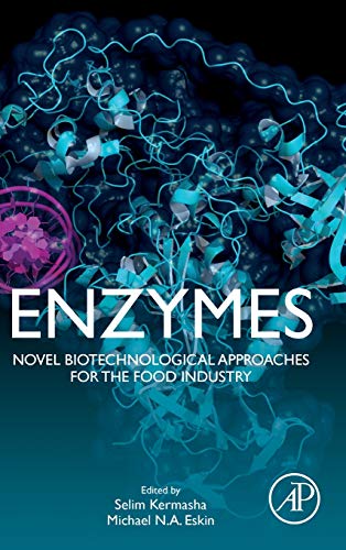 Book Enzymes: Novel Biotechnological Approaches for the Food Industry free