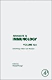 Book Cell Biology of the B Cell Receptor (Volume 123) (Advances in Immunology, Volume 123) free