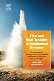 Book Flow and Heat Transfer in Geothermal Systems: Basic Equations for Describing and Modeling Geothermal Phenomena and Technologies free