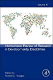 Book International Review of Research in Developmental Disabilities (Volume 47) free