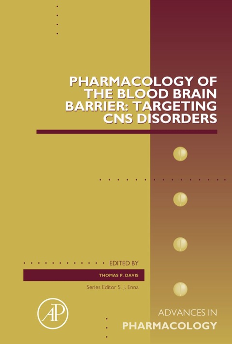 Book Pharmacology of the Blood Brain Barrier: Targeting CNS Disorders (Volume 71) (Advances in Pharmacology, Volume 71) free