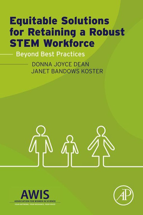 Book Equitable Solutions for Retaining a Robust STEM Workforce: Beyond Best Practices free