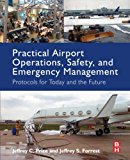 Book Practical Airport Operations, Safety, and Emergency Management: Protocols for Today and the Future free