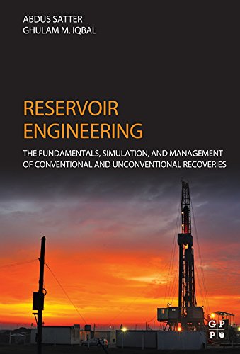 Book Reservoir Engineering: The Fundamentals, Simulation, and Management of Conventional and Unconventional Recoveries free
