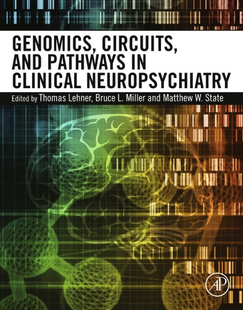 Book Genomics, Circuits, and Pathways in Clinical Neuropsychiatry free