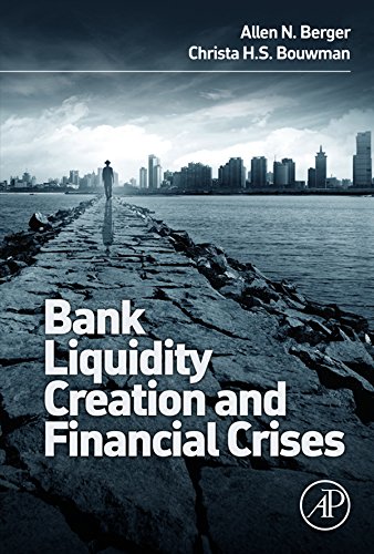 Book Bank Liquidity Creation and Financial Crises free