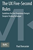 Book The UX Five-Second Rules: Guidelines for User Experience Design's Simplest Testing Technique free