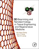 Book 3D Bioprinting and Nanotechnology in Tissue Engineering and Regenerative Medicine free
