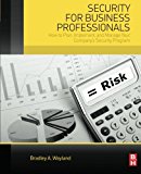 Book Security for Business Professionals: How to Plan, Implement, and Manage Your Company’s Security Program free