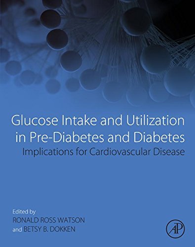 Book Glucose Intake and Utilization in Pre-Diabetes and Diabetes: Implications for Cardiovascular Disease free