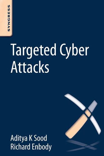 Book Targeted Cyber Attacks: Multi-staged Attacks Driven by Exploits and Malware free