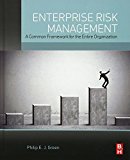 Book Enterprise Risk Management: A Common Framework for the Entire Organization free