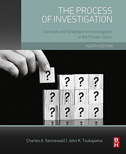 Book The Process of Investigation: Concepts and Strategies for Investigators in the Private Sector free