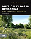 Book Physically Based Rendering: From Theory to Implementation free