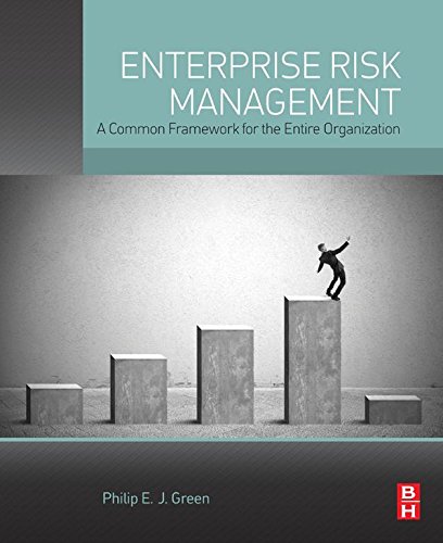 Book Enterprise Risk Management: A Common Framework for the Entire Organization free