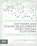 Book Software and System Development using Virtual Platforms: Full-System Simulation with Wind River Simics free