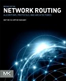 Book Network Routing: Algorithms, Protocols, and Architectures (The Morgan Kaufmann Series in Networking) free