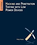 Book Hacking and Penetration Testing with Low Power Devices free