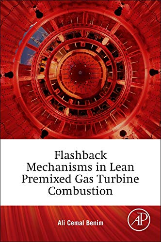 Book Flashback Mechanisms in Lean Premixed Gas Turbine Combustion free