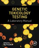 Book Genetic Toxicology Testing: A Laboratory Manual free
