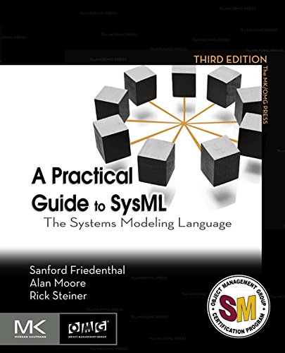 Book A Practical Guide to SysML: The Systems Modeling Language (The MK/OMG Press) free